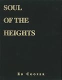 Nelson, Jim: Soul of the Heights: Fifty Years Going to the Mountains