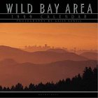 Rowell, Galen: Cal 99 Wild Bay Area Rowell, Galen: Cal 99 Wild Bay Area