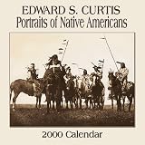 Curtis, Edward S.: Portraits of Native Americans 2000 Calendar