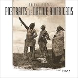 Curtis, Edward S.: Portraits of Native Americans 2002 Calendar