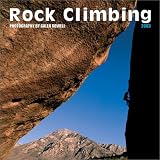 Rowell, Galen: Rock Climbing 2003 Calendar Rowell, Galen: Rock Climbing 2003 Calendar