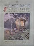 Grahame, Kenneth: River Bank and Other Stories Grahame, Kenneth: River Bank and Other Stories