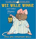 Opie, Iona Archibald: Wee Willie Winkie: And Other Rhymes