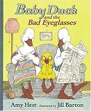 Hest, Amy: Baby Duck and the Bad Eyeglasses