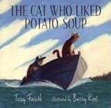 Farish, Terry: The Cat Who Liked Potato Soup