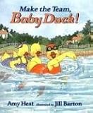 Hest, Amy: Make the Team, Baby Duck!
