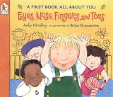 Hindley, Judy: Eyes, Nose, Fingers and Toes Hindley, Judy: Eyes, Nose, Fingers and Toes