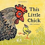 Lawrence, John: This Little Chick