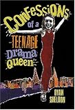 Sheldon, Dyan: Confessions of a Teenage Drama Queen Sheldon, Dyan: Confessions of a Teenage Drama Queen