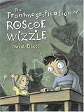Elliott, David: The Transmogrification of Roscoe Wizzle