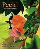 Ho, Minfong: Peek!: A Thai Hide-And-Seek Ho, Minfong: Peek!: A Thai Hide-And-Seek