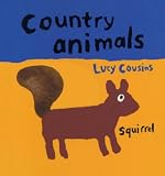 Cousins, Lucy: Country Animals Cousins, Lucy: Country Animals