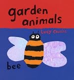 Cousins, Lucy: Garden Animals Cousins, Lucy: Garden Animals
