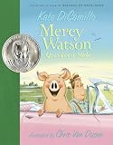 DiCamillo, Kate: Mercy Watson Goes For A Ride
