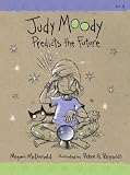 McDonald, Megan: Judy Moody Predicts The Future McDonald, Megan: Judy Moody Predicts The Future