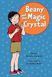 Susan Wojciechowski: Beany And The Magic Crystal