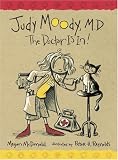 McDonald, Megan: Judy Moody, M.d.: The Doctor Is In! McDonald, Megan: Judy Moody, M.d.: The Doctor Is In!