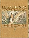 Henderson, Kathy: Lugalbanda: The Boy Who Was Caught Up in a War