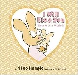 Hample, Stuart E.: I Will Kiss You: Lots & Lots & Lots Hample, Stuart E.: I Will Kiss You: Lots & Lots & Lots