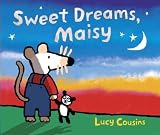 Cousins, Lucy: Sweet Dreams, Maisy Cousins, Lucy: Sweet Dreams, Maisy