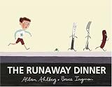 Ahlberg, Allan: The Runaway Dinner Ahlberg, Allan: The Runaway Dinner