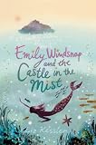 Kessler, Liz: Emily Windsnap and the Castle in the Mist Kessler, Liz: Emily Windsnap and the Castle in the Mist
