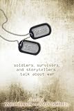 Campbell, Patty: War Is...: A Hard Look at Warfare by Soldiers, Survivors and Storytellers Campbell, Patty: War Is...: A Hard Look at Warfare by Soldiers, Survivors and Storytellers