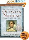 The Astonishing Life of Octavian Nothing, Volume II