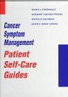 Groenwald, Susan L.: Cancer Symptom Management: Patient Self-Care Guides Groenwald, Susan L.: Cancer Symptom Management: Patient Self-Care Guides