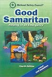 National Safety Council (NSC) Staff: Good Samaritan: Helping in an Emergency