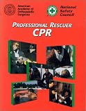 National Safety Council: Professional Rescuer Cpr