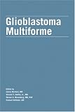 Markert, James: Glioblastoma Multiforme Markert, James: Glioblastoma Multiforme