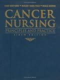 Yarbro, Connie Henke: Cancer Nursing: Principles And Practice Yarbro, Connie Henke: Cancer Nursing: Principles And Practice