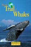 Marion, Remy: On the Trail of Whales