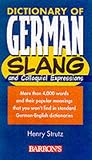 Strutz, Henry: Dictionary of German Slang and Colloquial Expressions Strutz, Henry: Dictionary of German Slang and Colloquial Expressions