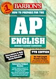 Nadel, Max: How to Prepare for the Ap English Advanced Placement Examinations: Literature and Composition Language and Composition