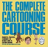 Byrne, Danny: The Complete Cartooning Course Byrne, Danny: The Complete Cartooning Course