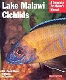 Smith, Mark Phillip: Lake Malawi Cichlids: Everything About History, Setting Up an Aquarium, Health Concerns, and Spawning