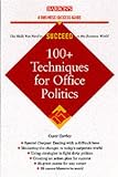 Hawley, Casey Fitts: 100+ Tactics for Office Politics