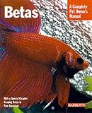 Goldstein, Robert J.: Bettas: Everything About History, Care, Nutrition, Handling, and Behavior