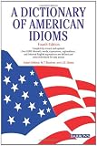 Makkai, Adam: A Dictionary of American Idioms Makkai, Adam: A Dictionary of American Idioms