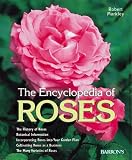 Crawford, Elizabeth D.: Encyclopedia of Roses: History, Botany, Characteristics, Design Examples, Planting and Care, the Best Species and Varieties Crawford, Elizabeth D.: Encyclopedia of Roses: History, Botany, Characteristics, Design Examples, Planting and Care, the Best Species and Varieties