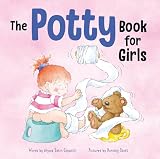 Capucilli, Alyssa Satin: The Potty Book for Girls Capucilli, Alyssa Satin: The Potty Book for Girls