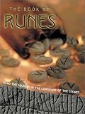 Melville, Francis: The Book of Runes: Read the Secrets in the Language of the Stones Melville, Francis: The Book of Runes: Read the Secrets in the Language of the Stones