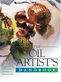 Harper, Sally: The Oil Artist's Handbook: A Practical Guide to Oil Painting for the Home Artist