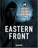 Wesley, Jon: The Secret Archives: Eastern Front Wesley, Jon: The Secret Archives: Eastern Front