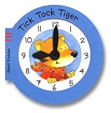 Crawford, Elizabeth D.: Tick Tock Tiger Crawford, Elizabeth D.: Tick Tock Tiger