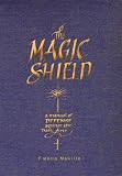 Melville, Francis: The Magic Shield: A Manual of Defense Against the Dark Arts Melville, Francis: The Magic Shield: A Manual of Defense Against the Dark Arts
