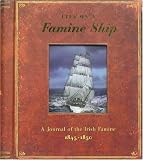 Crosbie, Duncan: Life on a Famine Ship: A Journal of the Irish Famine 1845-1850