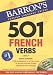 501 French Verbs (501 Verbs) (6th Edition)